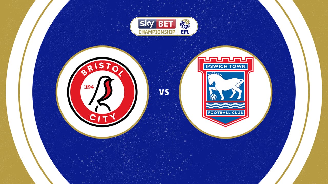 Bristol City vs Ipswich Town
