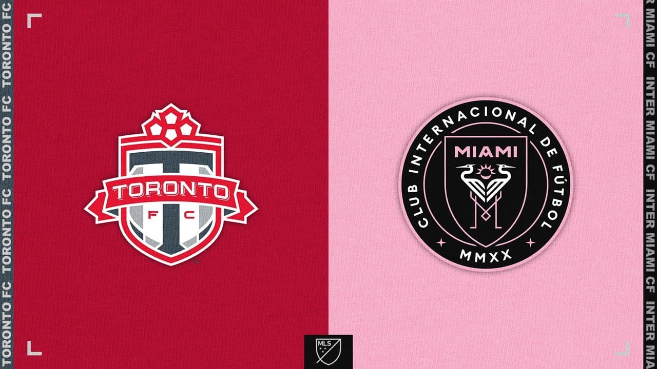 Toronto FC vs Inter Miami