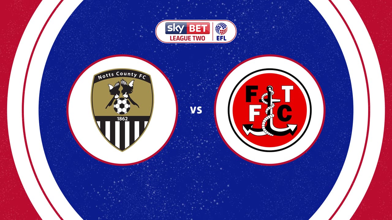 Notts County vs Fleetwood Town