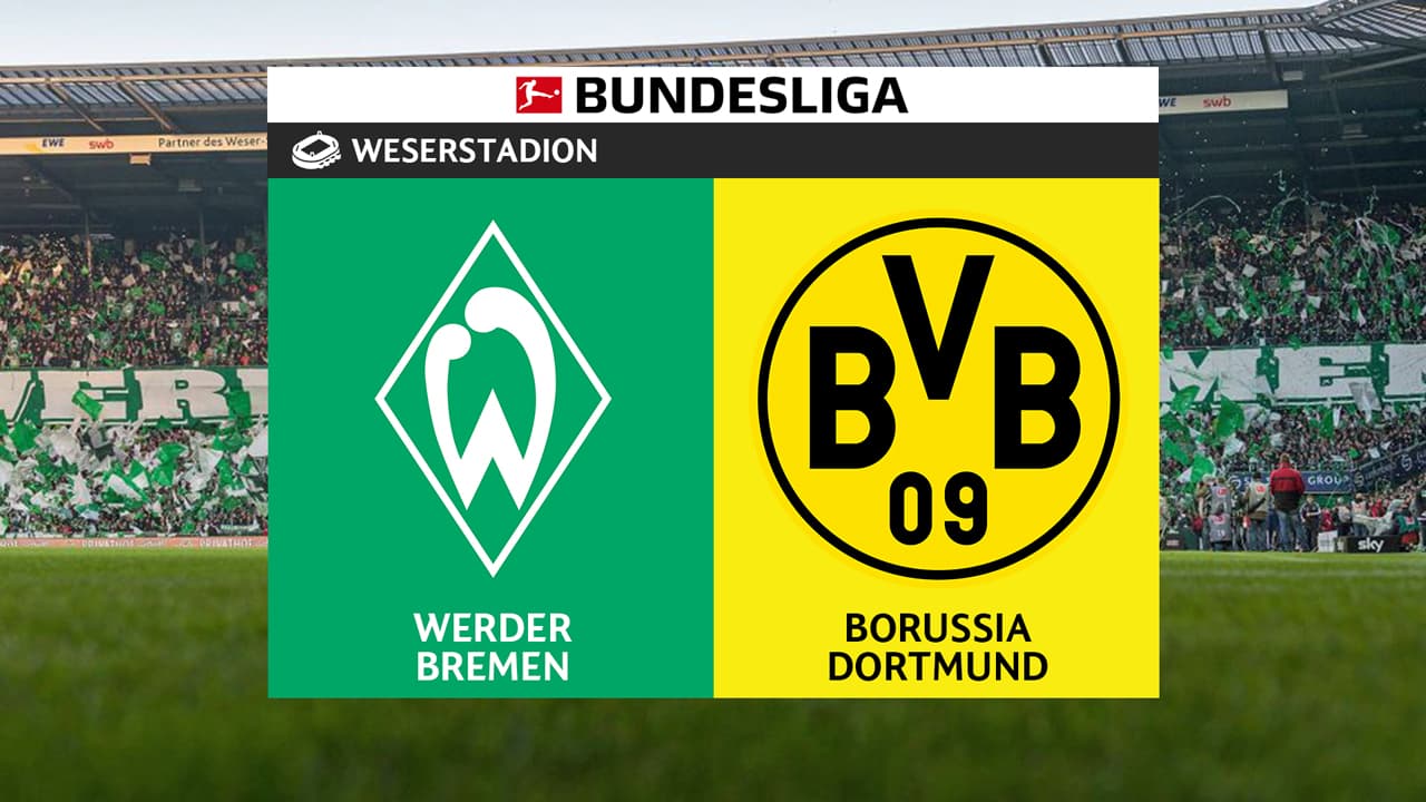 Werder Bremen vs Borussia Dortmund