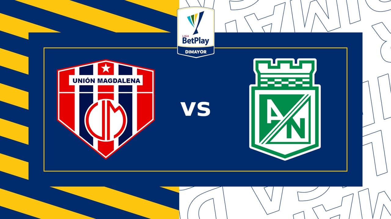 Unión Magdalena vs Atlético Nacional