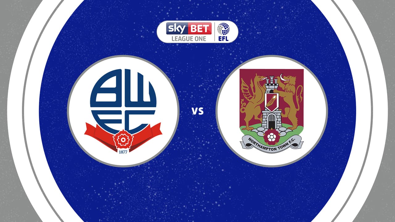 Bolton Wanderers vs Northampton Town