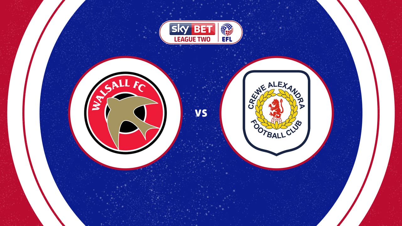 Walsall vs Crewe Alexandra