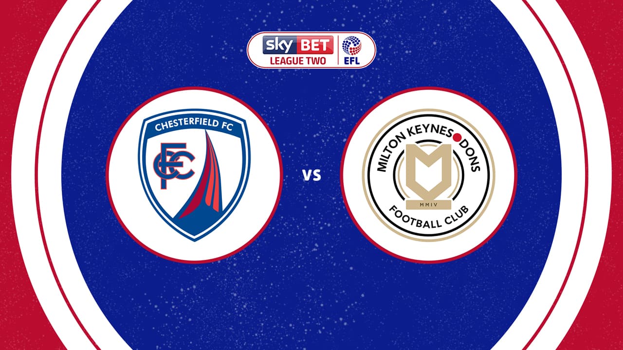 Chesterfield vs Milton Keynes Dons