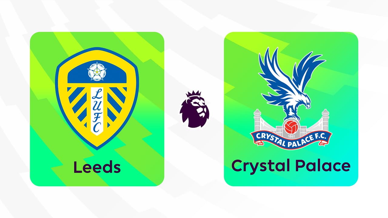 Leeds United vs Crystal Palace