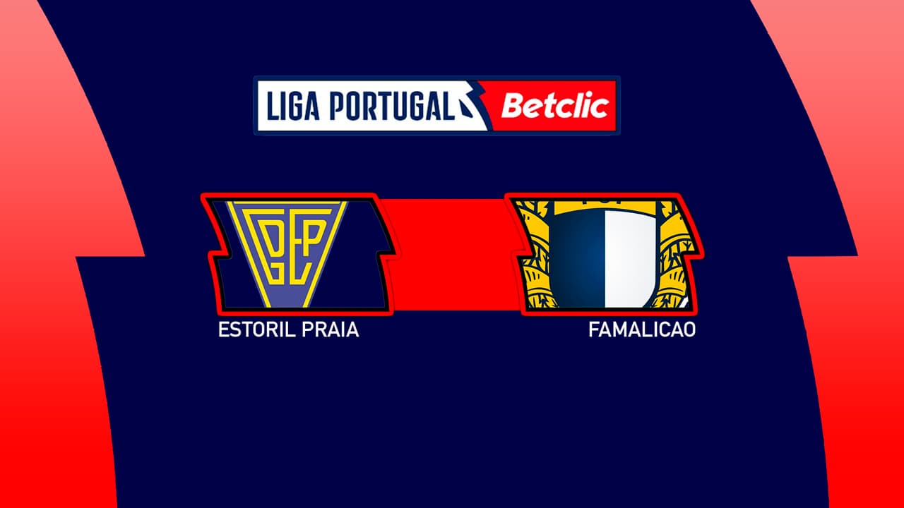 Estoril Praia vs Famalicao