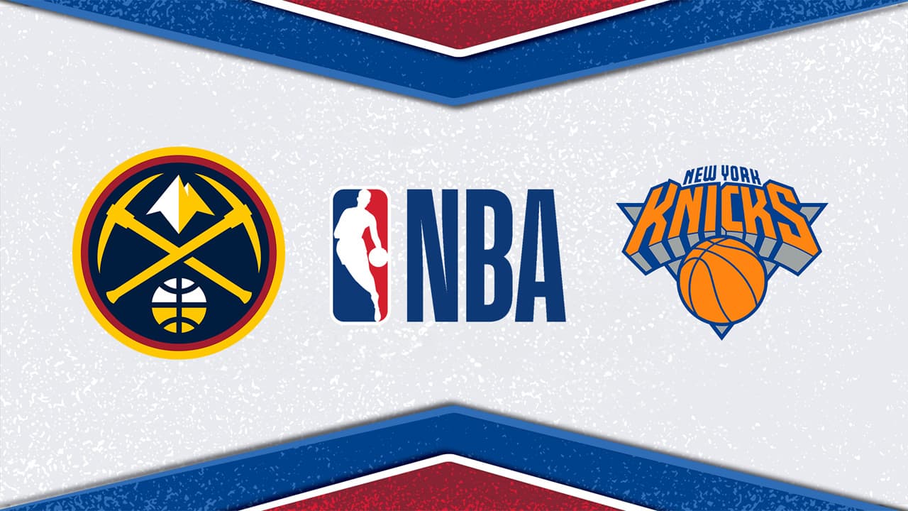 Denver Nuggets vs New York Knicks