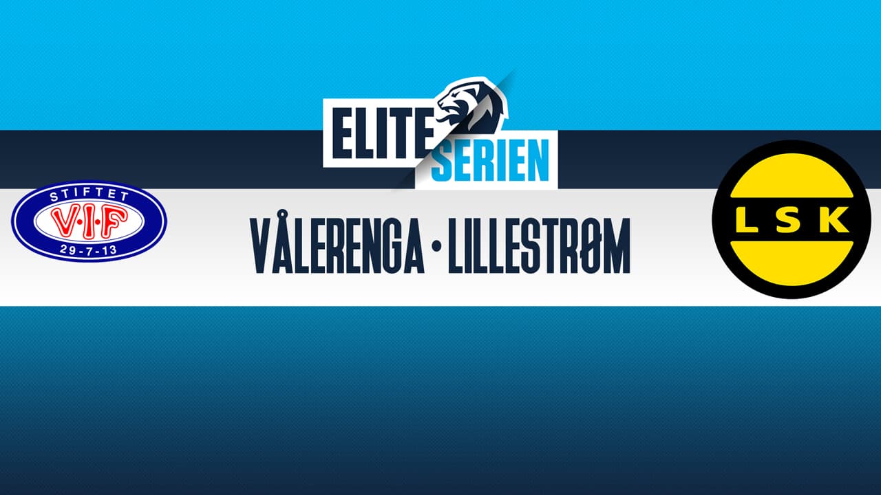 Vålerenga vs Lillestrøm