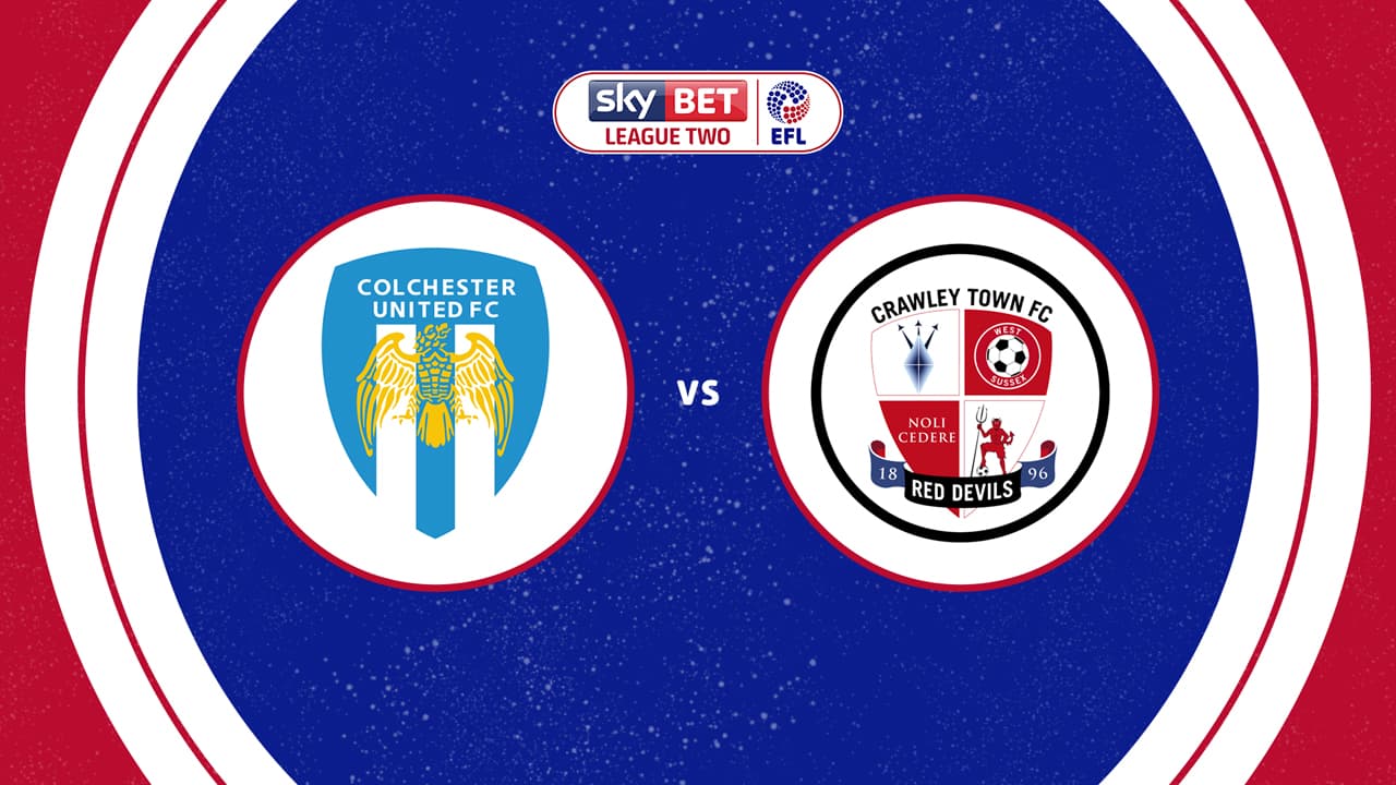 Colchester United vs Crawley Town