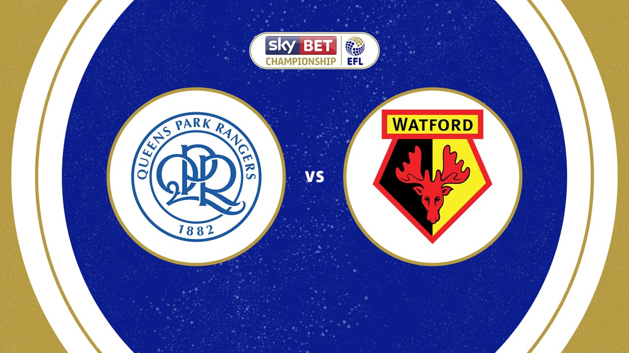Queens Park Rangers vs Watford