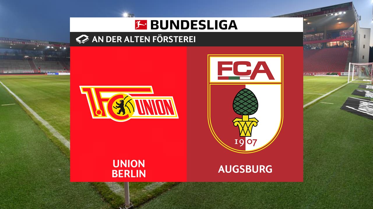 Union Berlin vs FC Augsburg