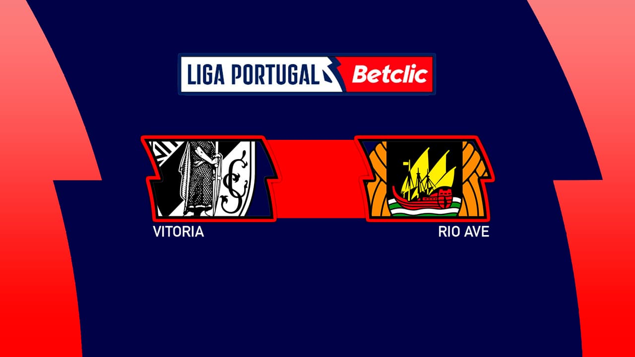 Vitória de Guimarães vs Rio Ave