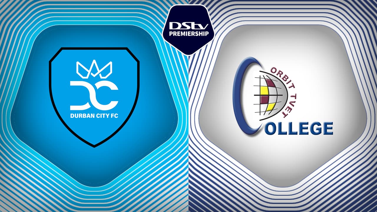 Durban City vs Orbit College