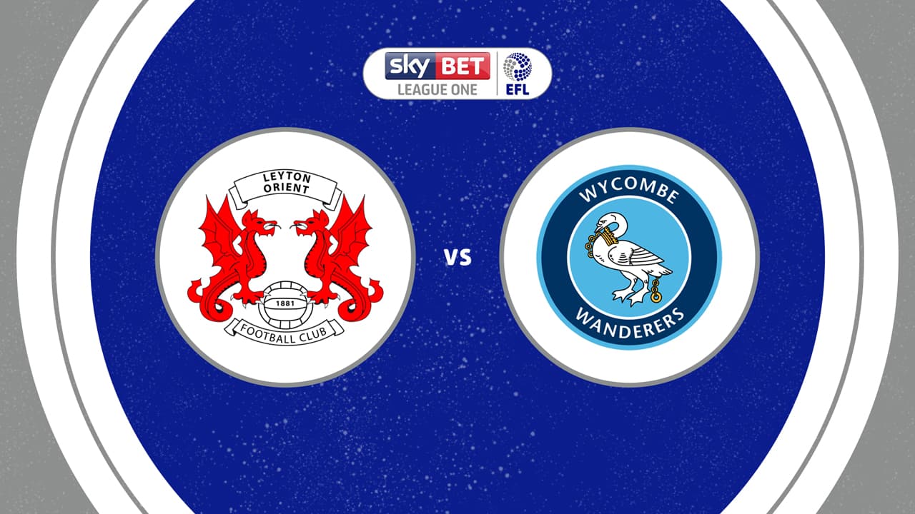 Leyton Orient vs Wycombe Wanderers