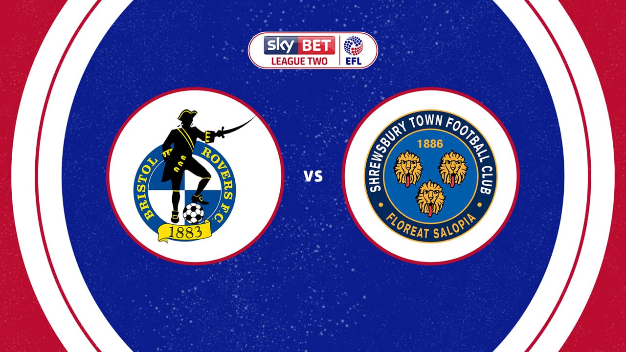Bristol Rovers vs Shrewsbury Town