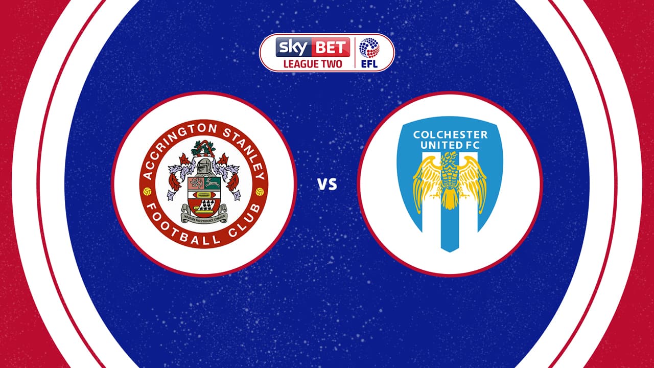 Accrington Stanley vs Colchester United