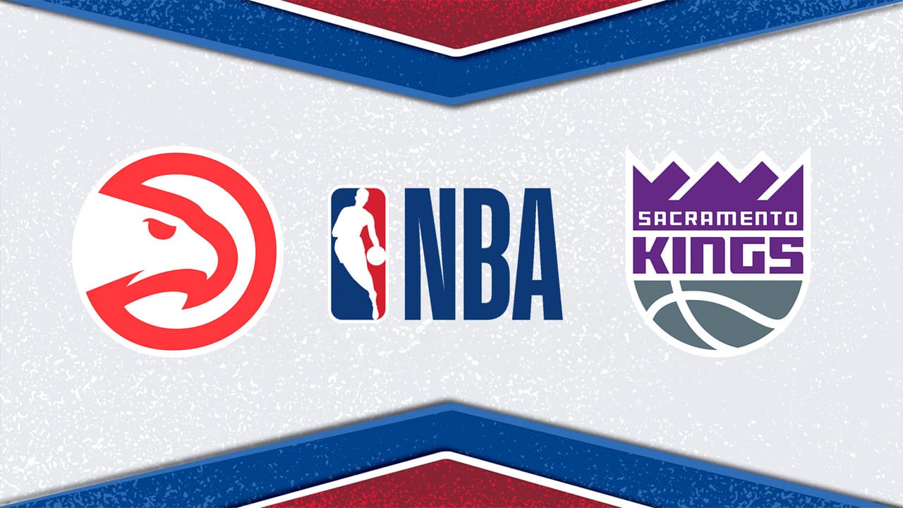 Atlanta Hawks vs Sacramento Kings