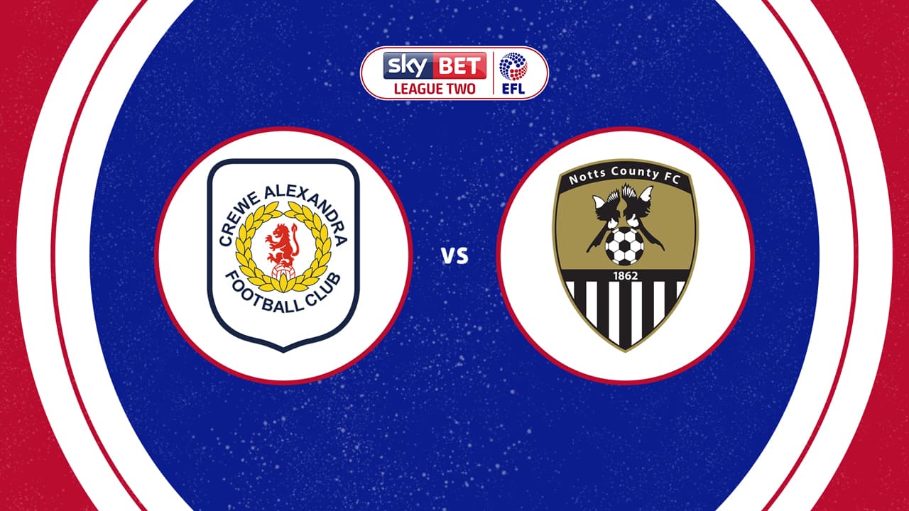 Crewe Alexandra vs Notts County