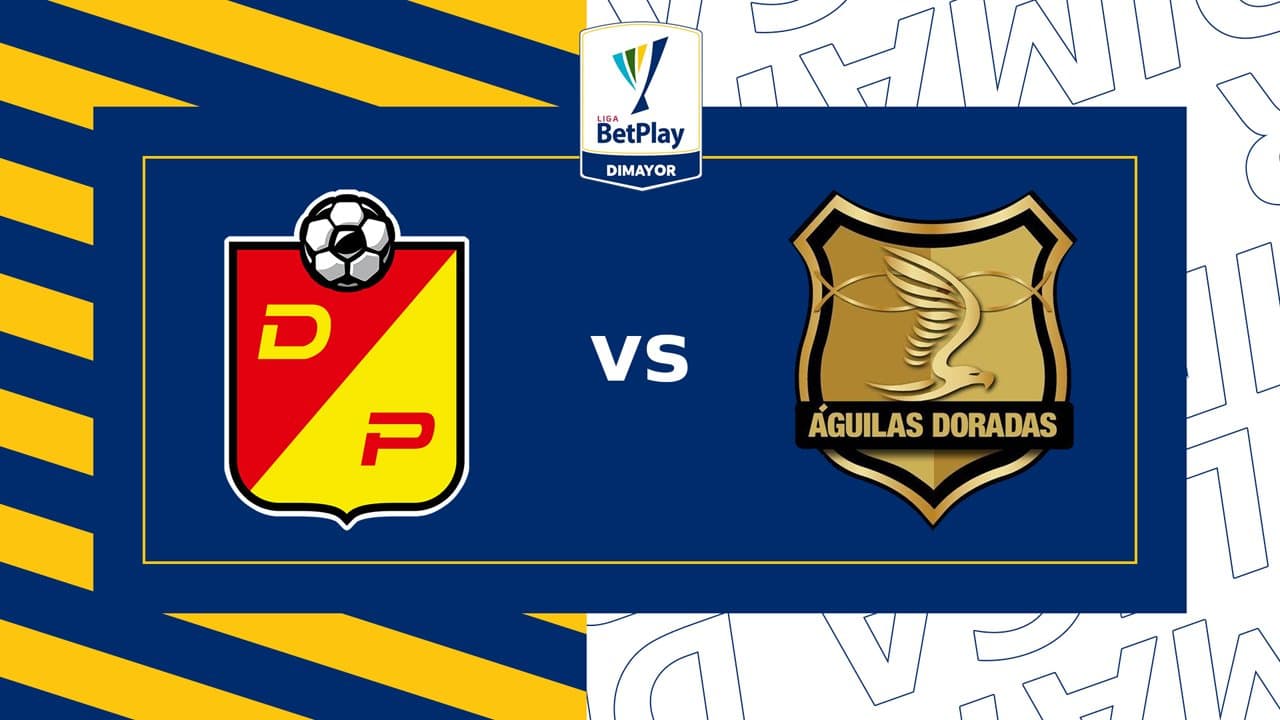 Deportivo Pereira vs Rionegro Águilas