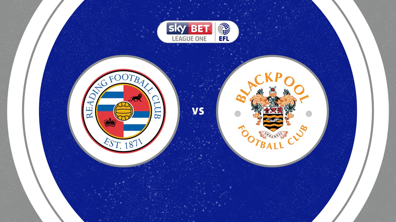 Reading vs Blackpool