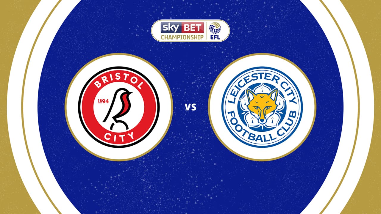 Bristol City vs Leicester City