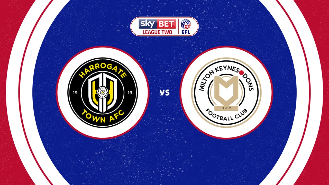 Harrogate Town vs Milton Keynes Dons