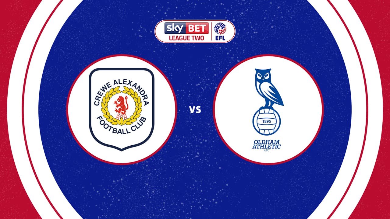 Crewe Alexandra vs Oldham Athletic