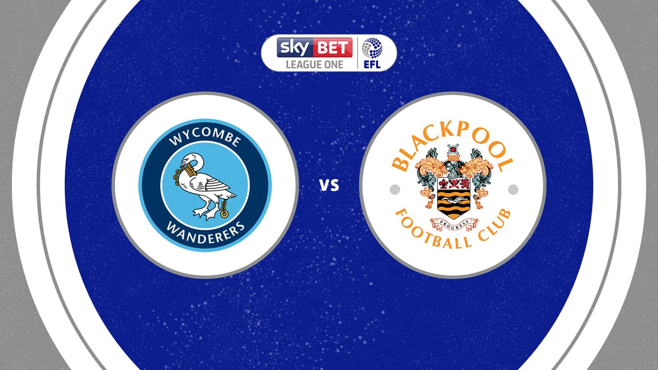 Wycombe Wanderers vs Blackpool