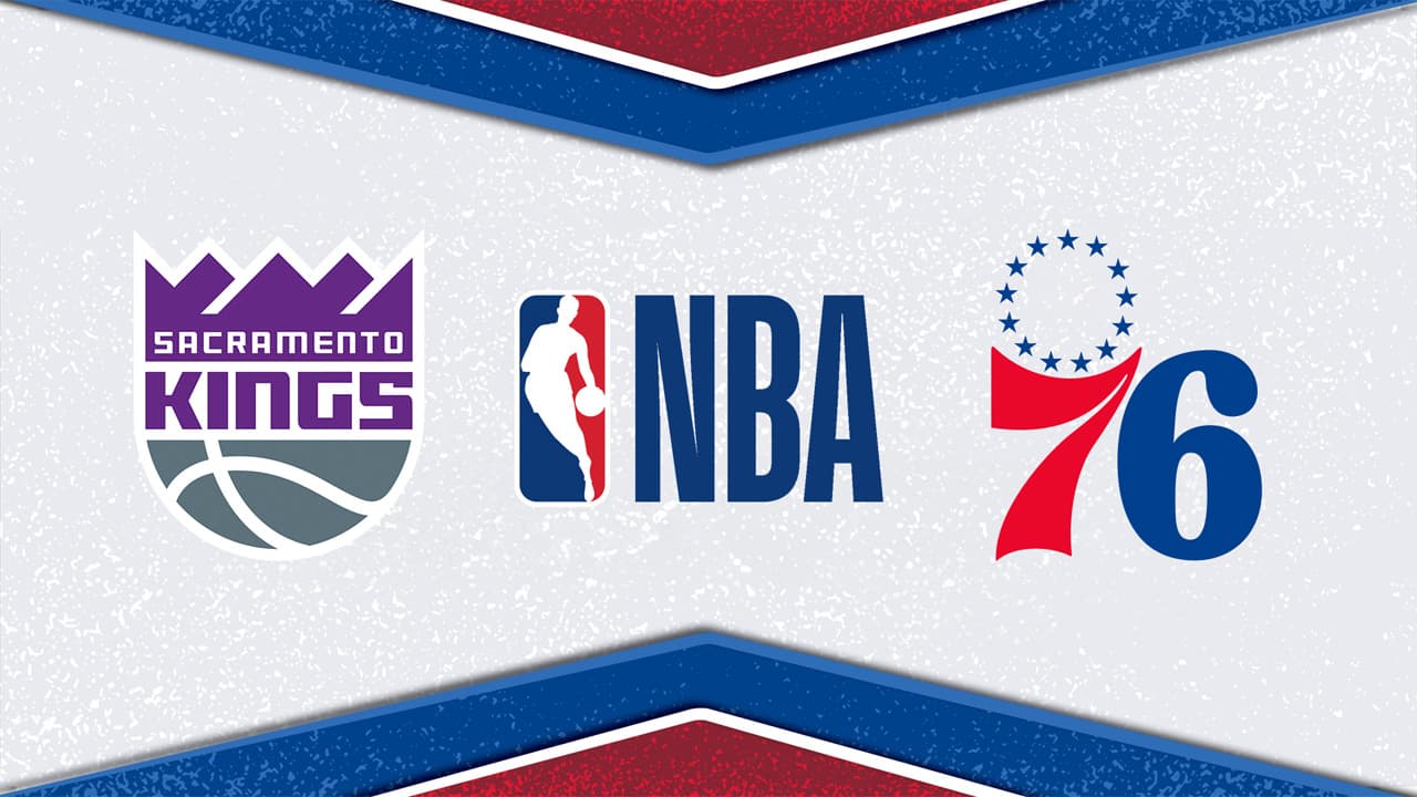 Sacramento Kings vs Philadelphia 76ers