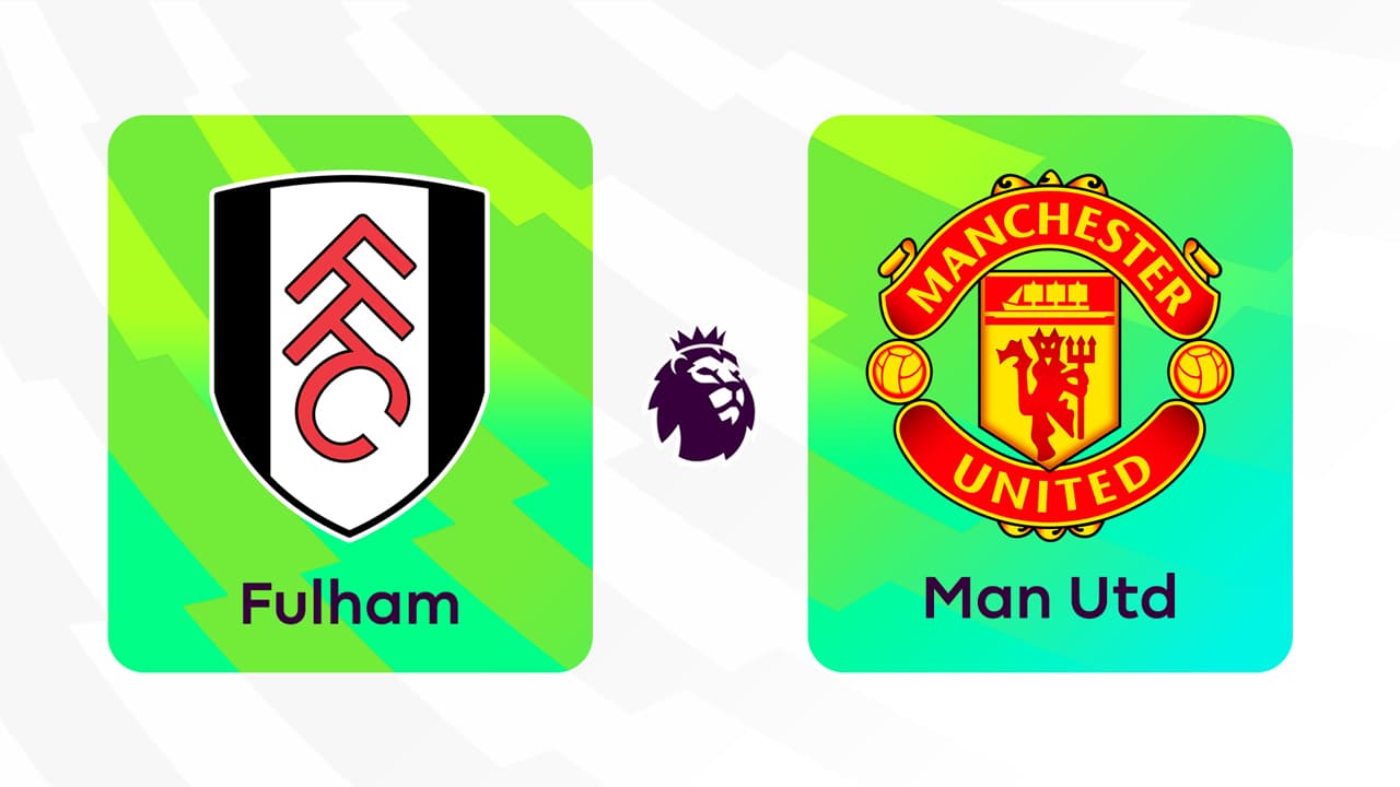 Fulham vs Manchester United
