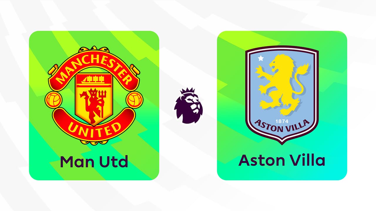 Manchester United vs Aston Villa