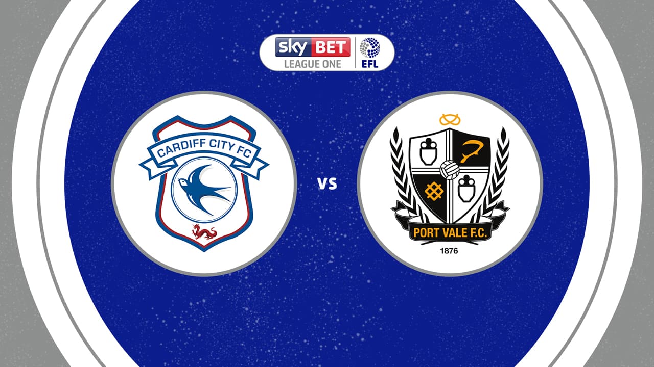Cardiff City vs Port Vale