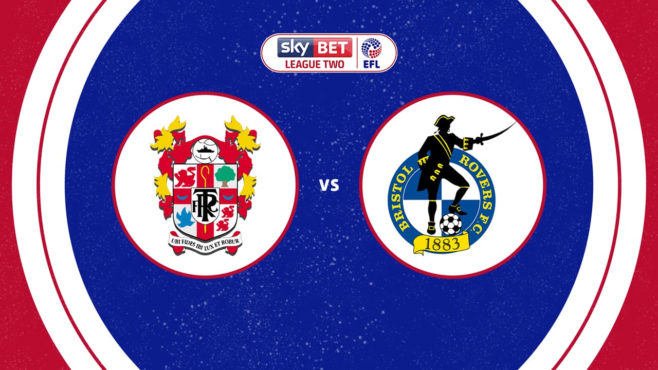 Tranmere Rovers vs Bristol Rovers