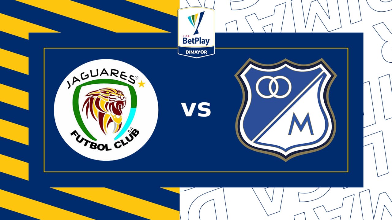 Jaguares de Córdoba vs Millonarios