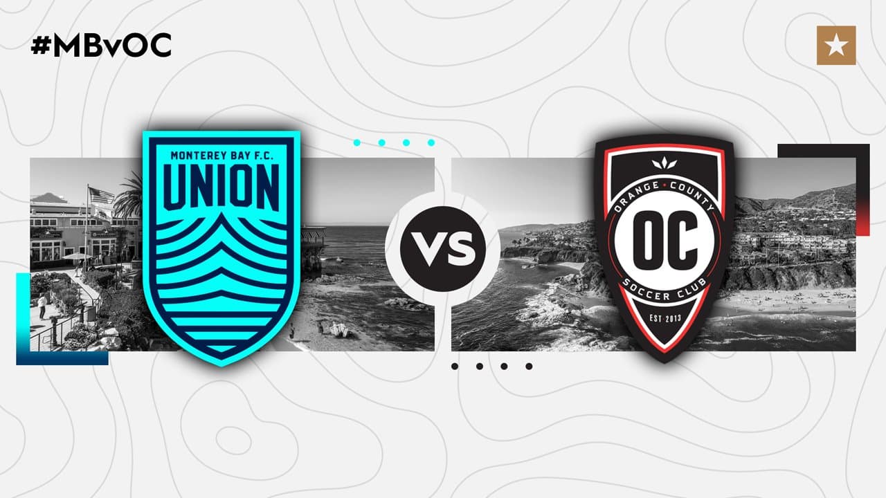 Monterey Bay FC vs Orange County SC