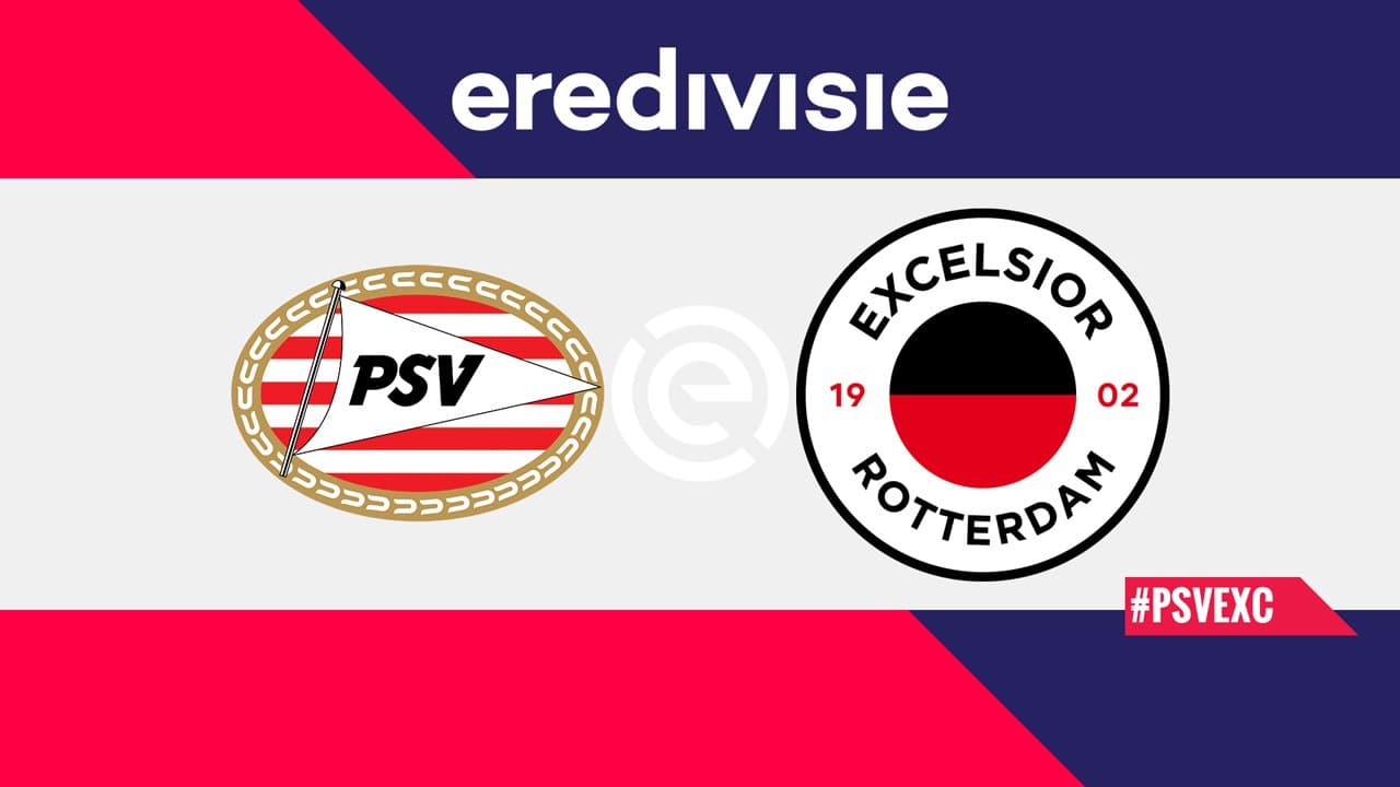 PSV Eindhoven vs Excelsior