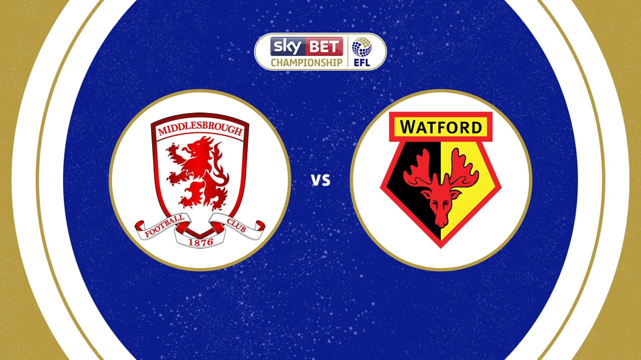 Middlesbrough vs Watford