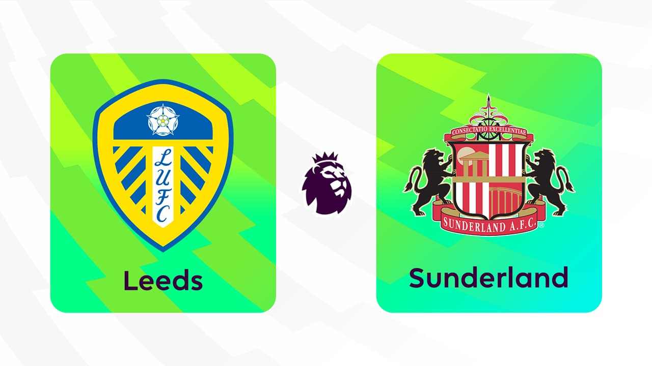 Leeds United vs Sunderland