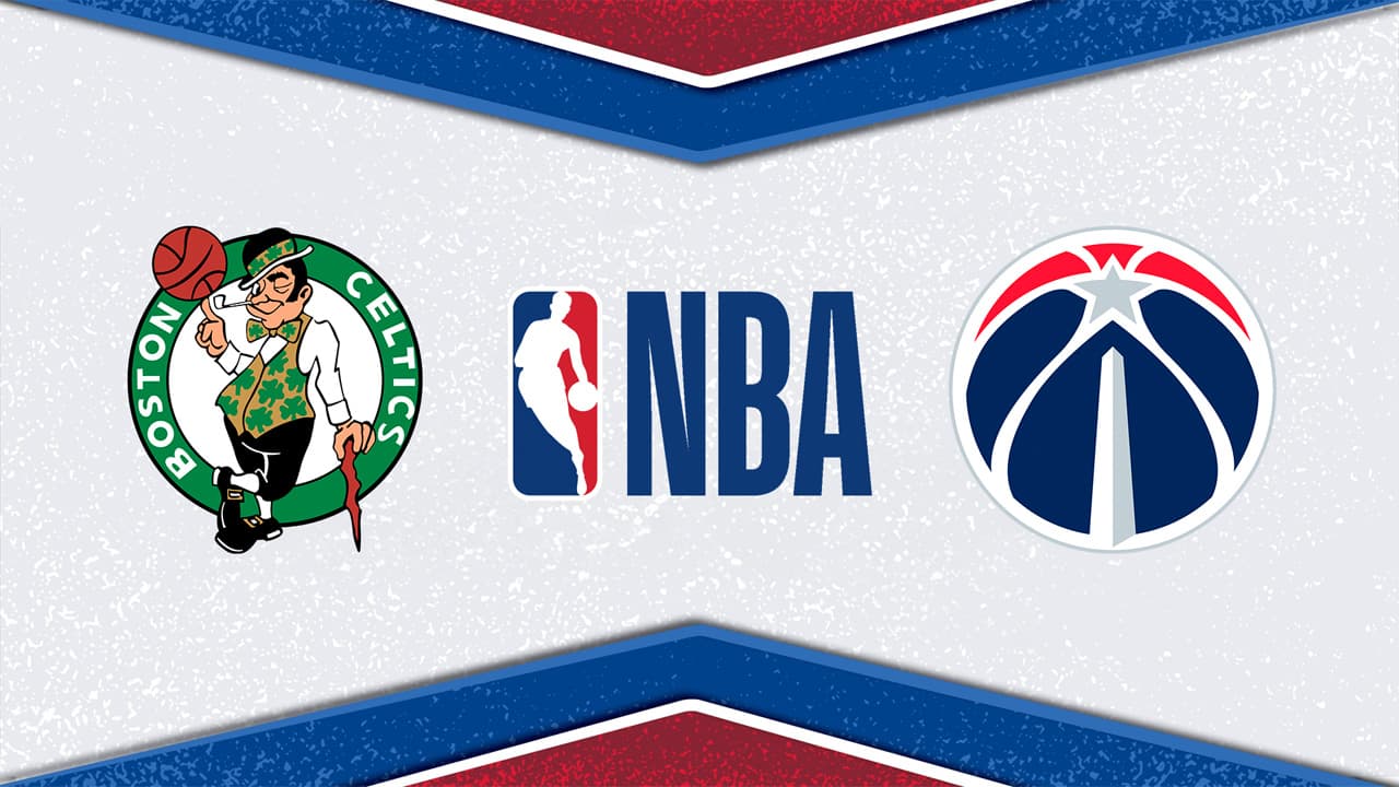 Boston Celtics vs Washington Wizards