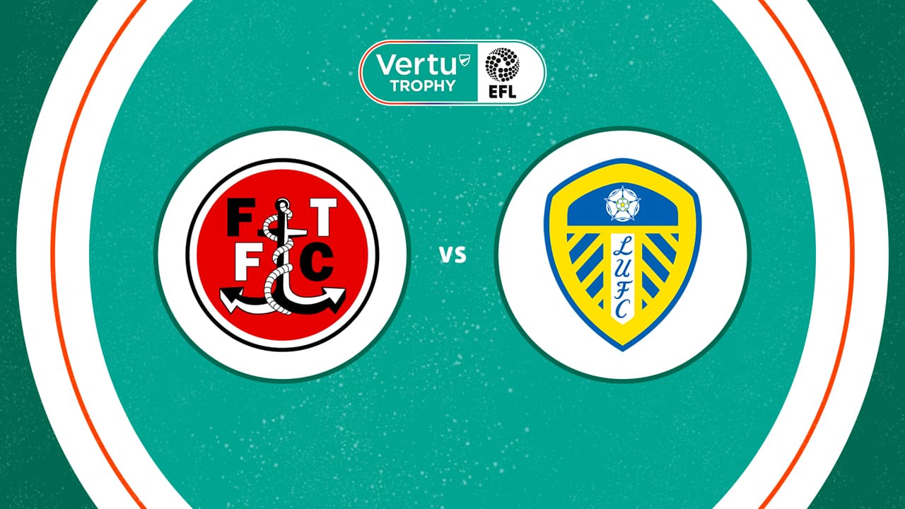 Fleetwood Town vs Leeds United U21