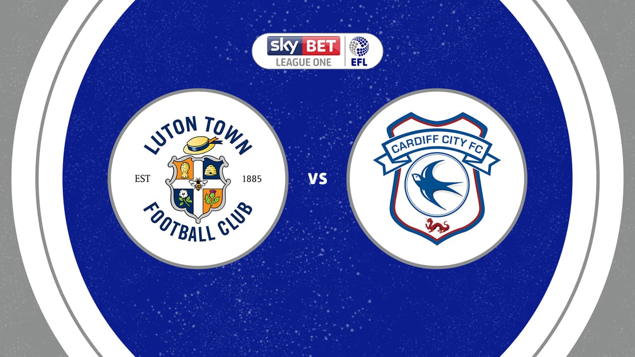 Luton Town vs Cardiff City