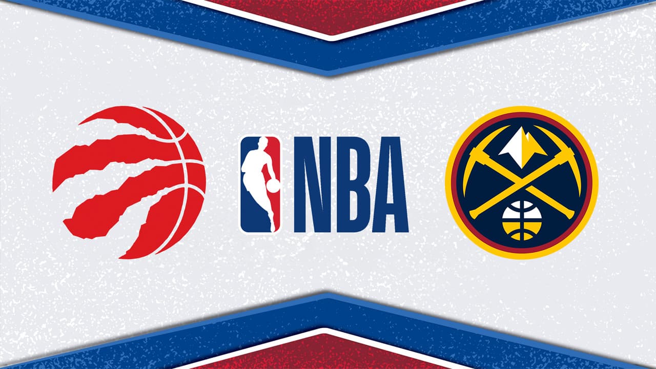 Toronto Raptors vs Denver Nuggets