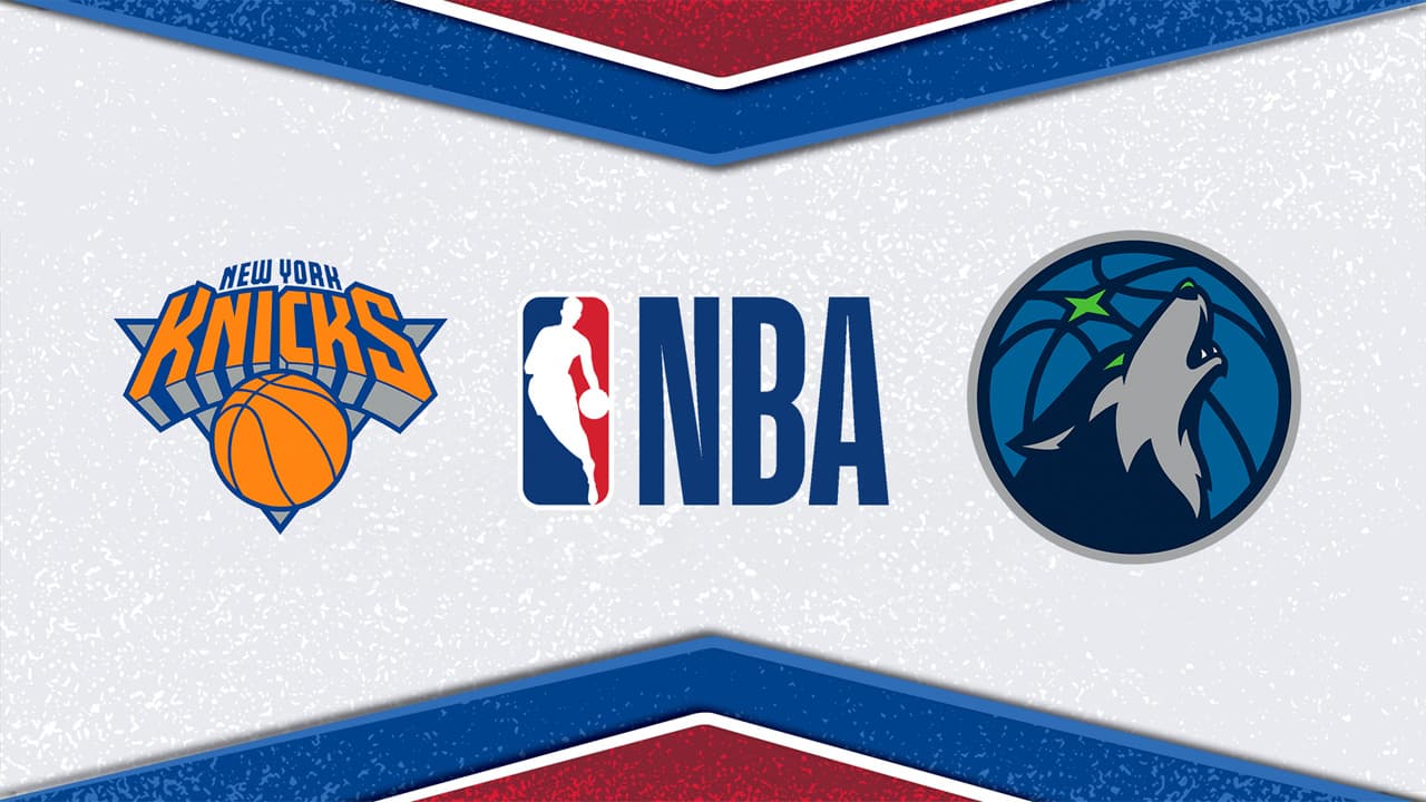 New York Knicks vs Minnesota Timberwolves