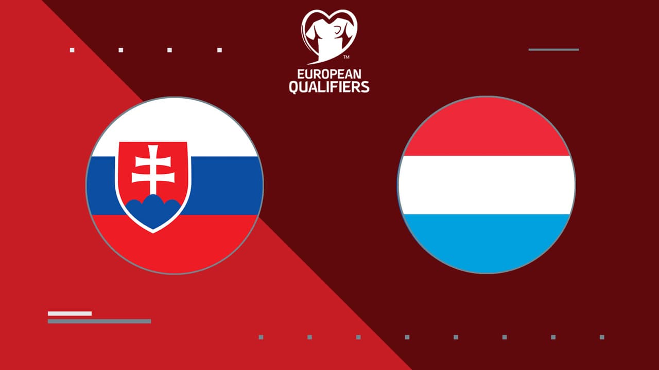 Slovakia vs Luxembourg