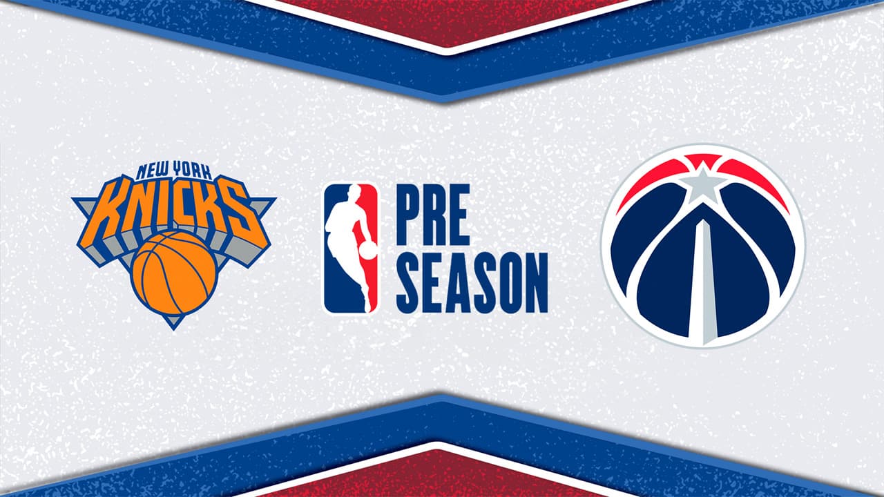 New York Knicks vs Washington Wizards