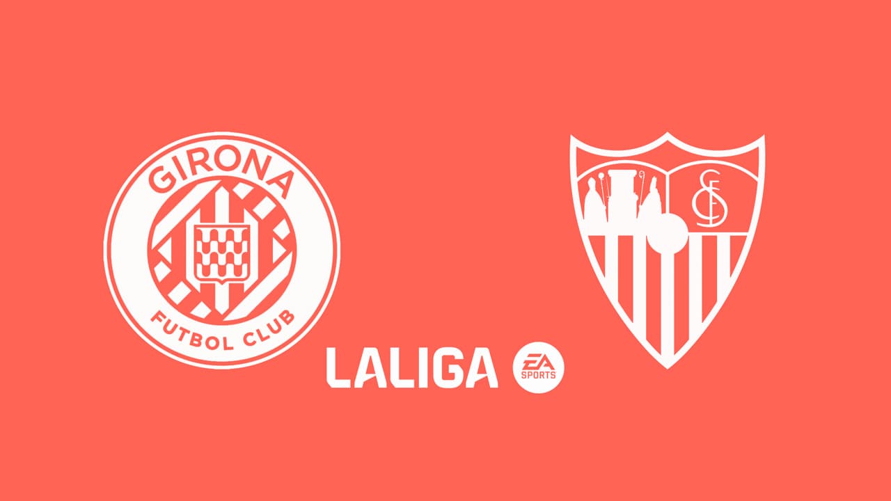 Girona vs Sevilla