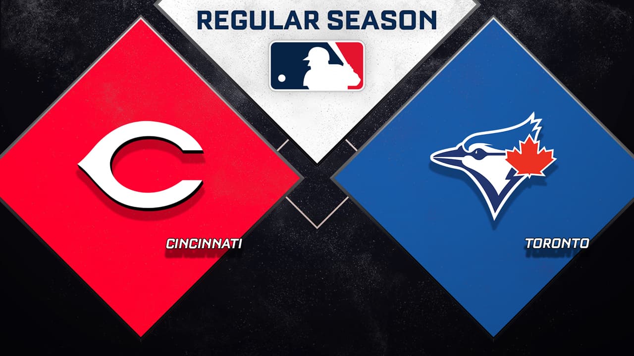 Cincinnati Reds vs Toronto Blue Jays