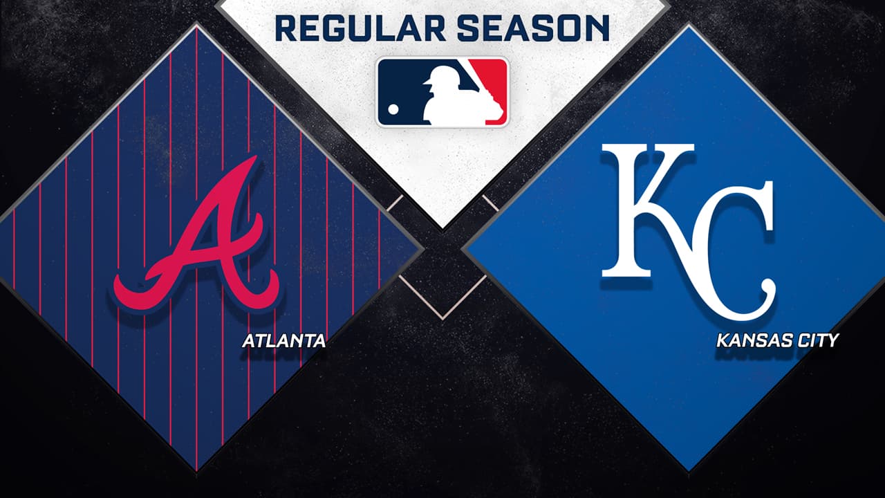 Atlanta Braves vs Kansas City Royals