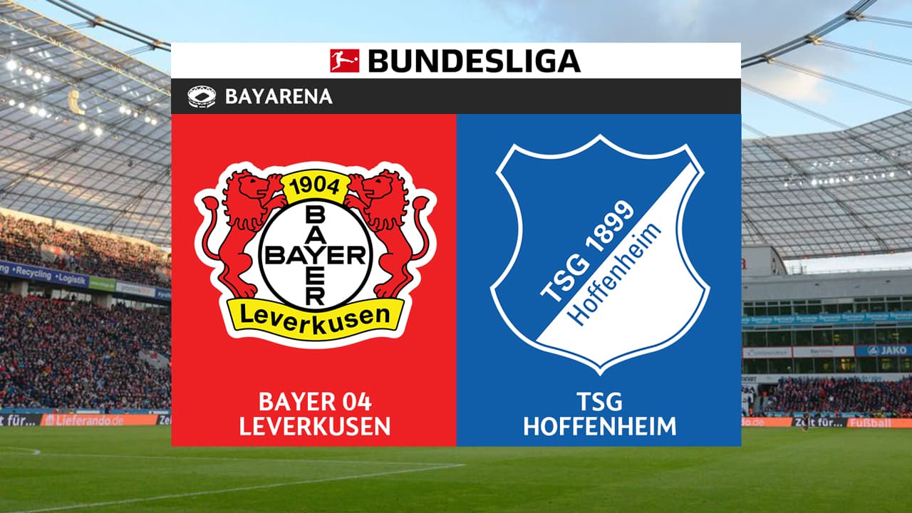 Bayer Leverkusen vs Hoffenheim