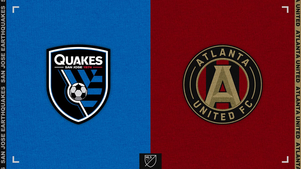 San Jose Earthquakes vs Atlanta United
